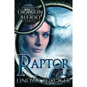 Raptor (Dragon Blood, Book 6) - Lindsay Buroker imagine