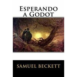 Esperando a Godot, Paperback - Samuel Beckett imagine
