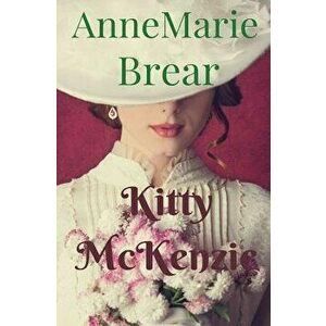 Kitty McKenzie, Paperback - Annemarie Brear imagine