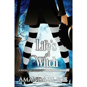 Life's a Witch - Amanda M. Lee imagine