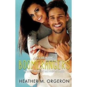 Boomerangers, Paperback - Heather M. Orgeron imagine
