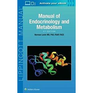 Manual of Endocrinology and Metabolism, Paperback - Norman Lavin imagine