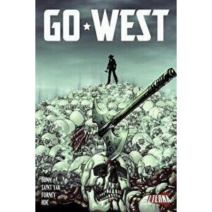 Go West, Paperback - Garrett Gunn imagine