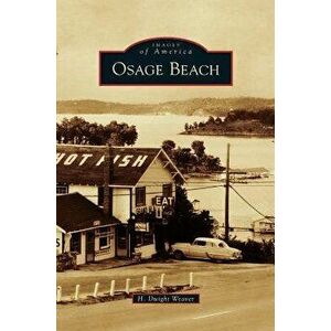 Osage Beach, Hardcover - H. Dwight Weaver imagine