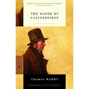 The Mayor of Casterbridge, Paperback - Thomas Hardy imagine