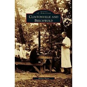 Clintonville and Beechwold, Hardcover - Shirley Hyatt imagine