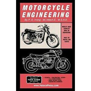 Motorcycle Engineering, Paperback - P. E. Irving imagine