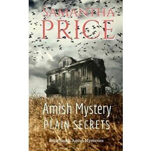 Amish Mystery: Plain Secrets, Paperback - Samantha Price imagine