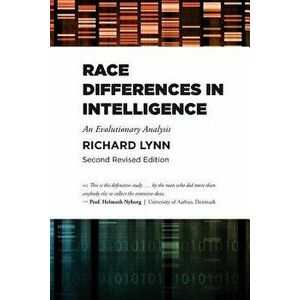 Race Differences in Intelligence, Paperback - Richard Lynn imagine