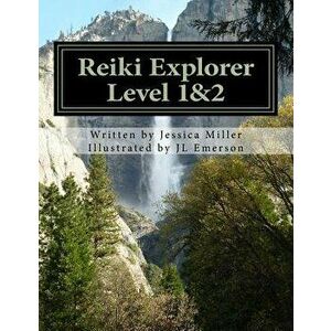 Reiki Explorer Level 1&2, Paperback - Jl Emerson imagine