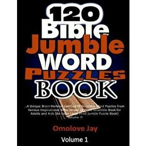 120 Bible Jumble Word Puzzle Book: A Unique Brain Workout Exercise of Scramble Word Puzzles from Various Inspirational Bible Verses as Word Scramble B imagine