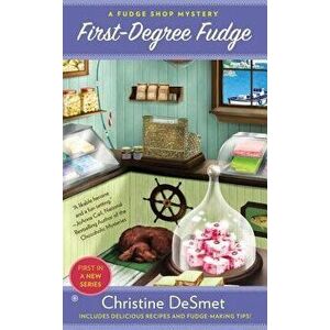 First-Degree Fudge - Christine Desmet imagine