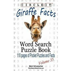 Circle It, Giraffe Facts, Word Search, Puzzle Book, Paperback - Lowry Global Media LLC imagine