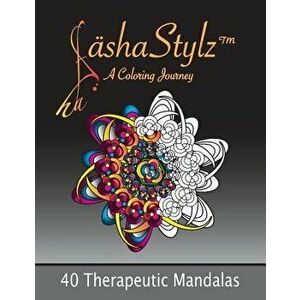 40 Therapeutic Mandalas: Adult Coloring Book - Sasha Scully imagine