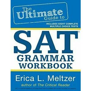 The Ultimate Guide to SAT Grammar Workbook, Paperback - Erica L. Meltzer imagine
