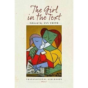 The Girl in the Text, Hardcover - Ann Smith imagine