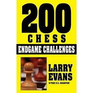 200 Chess Endgame Challenges - Larry Evans imagine