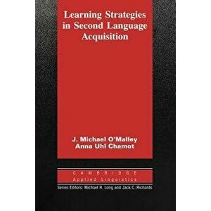 Learning Strategies in Second Language Acquisition - J. Michael O'Malley imagine
