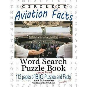 Circle It, Aviation Facts, Large Print, Word Search, Puzzle Book, Paperback - Lowry Global Media LLC imagine