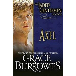 Axel, Paperback - Grace Burrowes imagine