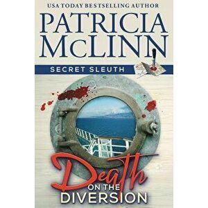 Death on the Diversion (Secret Sleuth, Book 1), Paperback - Patricia McLinn imagine