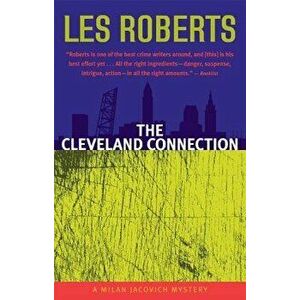 The Cleveland Connection: A Milan Jacovich Mystery, Paperback - Les Roberts imagine
