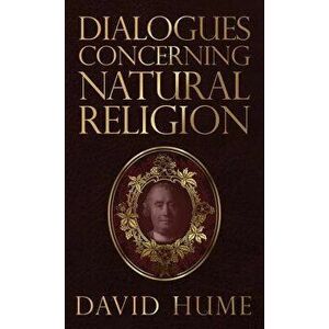 Dialogues Concerning Natural Religion, Hardcover - David Hume imagine