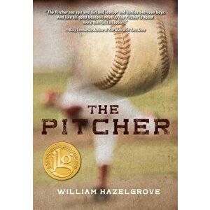 The Pitcher, Hardcover - William Hazelgrove imagine