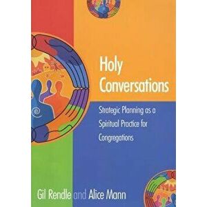 Holy Conversations: Strategic PB, Paperback - Gil Rendle imagine