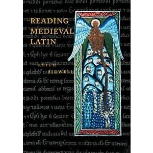 Reading Medieval Latin - Keith Sidwell imagine