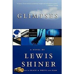 Glimpses, Paperback - Lewis Shiner imagine