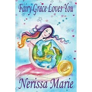 Fairy Grace Loves You (Children's Book about a Fairy and Divine Grace, Picture Books, Preschool Books, Ages 2-8, Kindergarten, Toddler Books, Kids Boo imagine