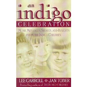 Indigo Celebration, Paperback - Lee Carroll imagine