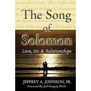The Song of Solomon, Paperback - Sr. Jeffrey a. Johnson imagine