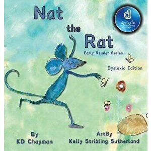 Nat the Rat Dyslexie Edition: Early Reader Series Book #2, Dyslexic Font, Hardcover - Kd Chapman imagine