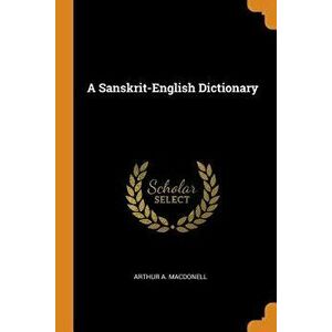 A Sanskrit-English Dictionary - Arthur a. Macdonell imagine
