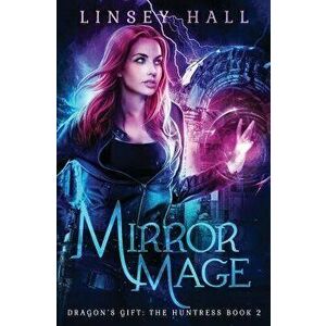 Mirror Mage, Paperback - Linsey Hall imagine