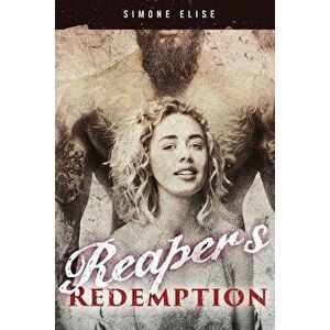 Reaper's Redemption, Paperback - Simone Elise imagine