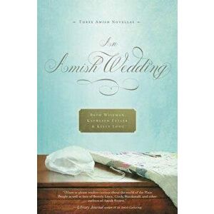 An Amish Wedding, Paperback - Beth Wiseman imagine