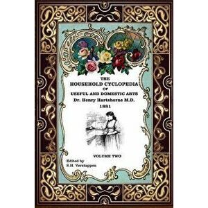 The Household Cyclopedia Vol II, Paperback - Dr Henry Hartshorne M. D. imagine