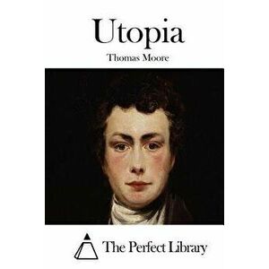 Utopia, Paperback - Thomas Moore imagine