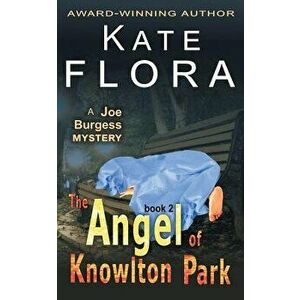 The Angel of Knowlton Park (a Joe Burgess Mystery, Book 2), Paperback - Kate Flora imagine