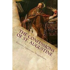 The Confessions of St. Augustine, Paperback - St Augustine imagine