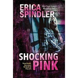 Shocking Pink, Paperback - Erica Spindler imagine