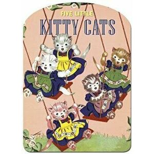 Five Little Kitty Cats, Hardcover - Dorothy Purnell imagine