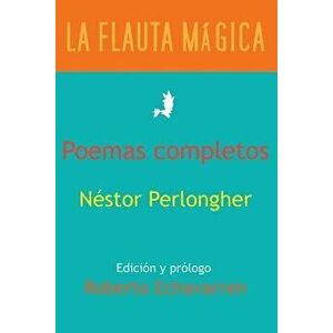 Poemas Completos, Paperback - Nestor Perlongher imagine