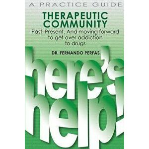 Therapeutic Community: Past. Present. and Moving Forward - Dr Fernando Perfas imagine