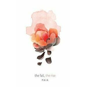 The Fall, the Rise - Maia imagine