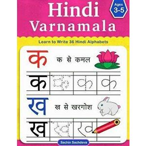 Hindi Varnamala: Learn to Write 36 Hindi Alphabets for Kids (Ages 3-5), Paperback - Sachin Sachdeva imagine