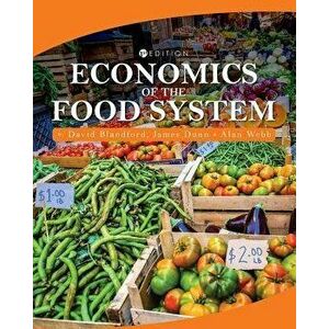 Economics of the Food System, Paperback - David Blandford imagine